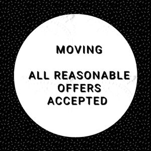 MOVING IN 2 WEEKS...